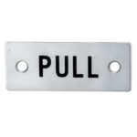 Eurospec 30 x 75mm - Pull Sign - Face Fix - Satin Stainless Steel