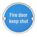 Eurospec 76mm Sign - Fire Door Keep Shut - Face Fix - Bright Stainless Steel